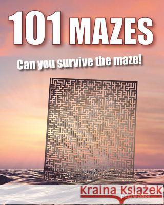 101 Mazes: Can you survive the maze! - Puzzle book Ward, Jack 9781517233372 Createspace - książka