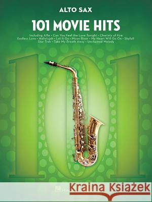 101 Movie Hits for Alto Sax Hal Leonard Corp 9781495060656 Hal Leonard Publishing Corporation - książka