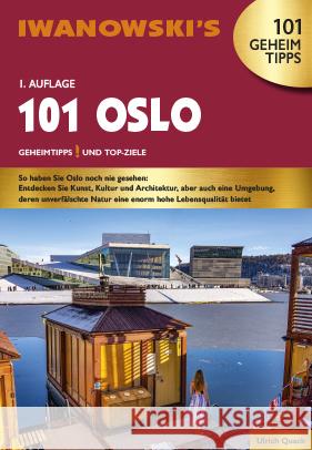 101 Oslo. Ulrich, Quack 9783861972686 Iwanowskis Reisebuchverlag GmbH - książka