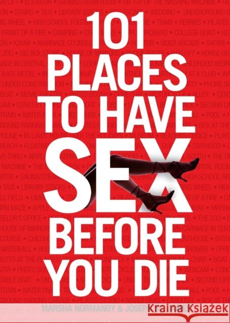 101 Places to Have Sex Before You Die Marsha Normandy 9781416585268  - książka