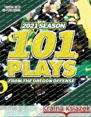 101 Plays from the Oregon Offense Alex Kirby   9798396176171 Independently Published - książka