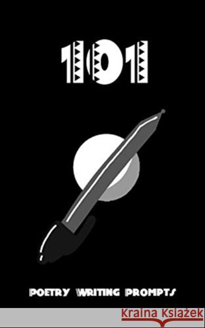 101 Poetry Writing Prompts: Notebook Tupac, Breanna 9781034646501 Blurb - książka