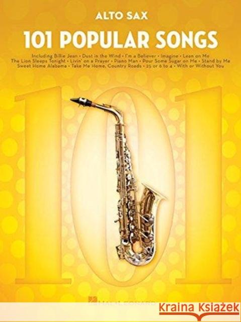 101 Popular Songs: For Alto Sax Hal Leonard Publishing Corporation 9781495090257 Hal Leonard Corporation - książka
