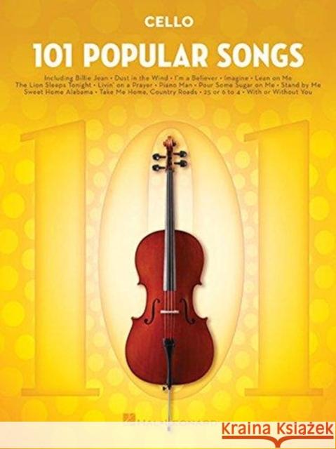 101 Popular Songs: For Cello Hal Leonard Publishing Corporation 9781495090325 Hal Leonard Corporation - książka