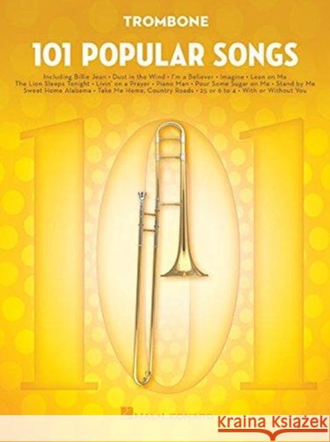 101 Popular Songs: For Trombone Hal Leonard Publishing Corporation 9781495090295 Hal Leonard Corporation - książka
