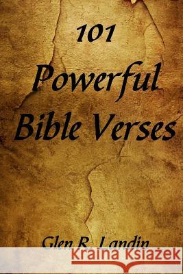 101 Powerful Bible Verses Glen R. Landin 9780615912790 Glen R. Landin - książka