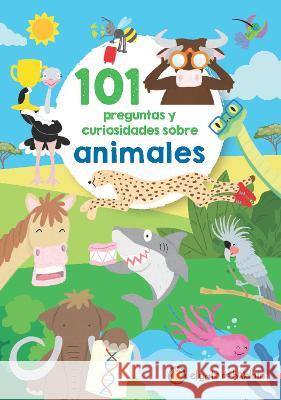 101 Preguntas Y Curiosidades Sobre Animales / 101 Questions and Curiosities Abou T Animals Varios Autores 9789877976915 El Gato de Hojalata - książka