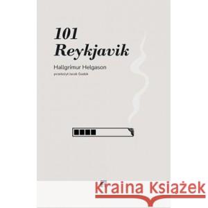 101 Reykjavik HELGASON HALLGRIMUR 9788367515726 ARTRAGE - książka