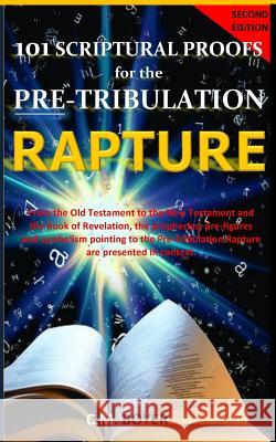 101 Scriptural Proofs for the Pre-Tribulation Rapture 2nd Edition C. M. Boyer 9781981889372 Createspace Independent Publishing Platform - książka