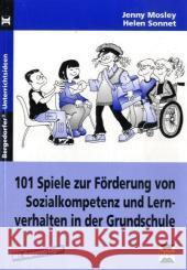 101 Spiele zur Förderung von Sozialkompetenz und Lernverhalten in der Grundschule : Mit Kopiervorlagen Mosley, Jenny Sonnet, Helen  9783834436658 Persen - książka