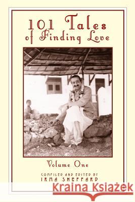 101 Tales of Finding Love: Volume 1 Irma Sheppard 9780692916384 Irma Sheppard - książka