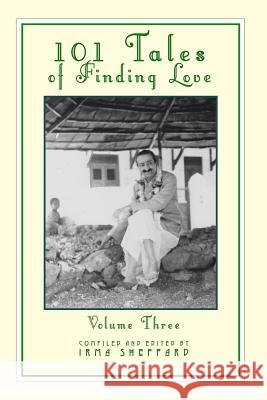 101 Tales of Finding Love Volume Three Irma Sheppard 9780578527321 Karl Moeller & Irmhild Sheppard - książka