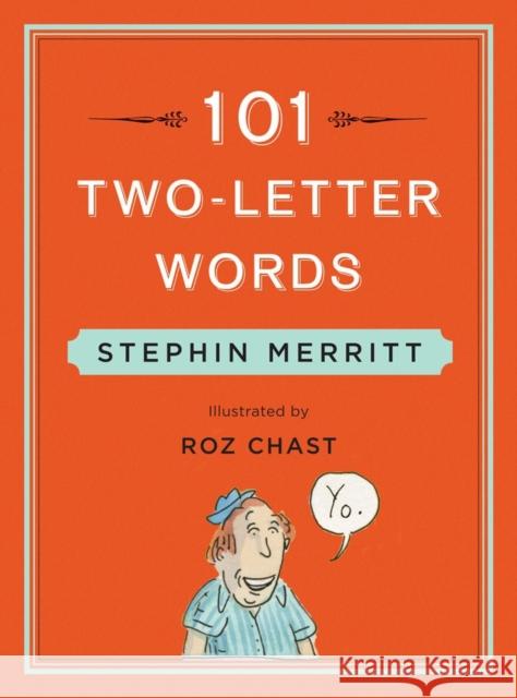 101 Two-Letter Words Stephen Merritt Roz Chast 9780393240191 W. W. Norton & Company - książka