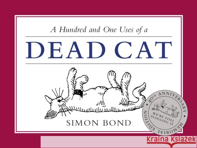 101 Uses of a Dead Cat Bond Simon 9780413776907 Methuen Publishing Ltd - książka