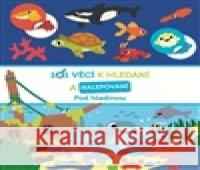 101 věcí k hledání a nalepování Pod hladinou  9788025640036 Svojtka & Co. - książka