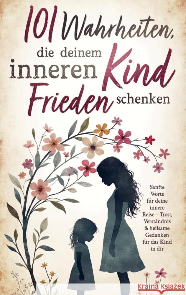 101 Wahrheiten, die deinem inneren Kind Frieden schenken Jasmin Falkenstein 9789925823062 DLE Unlimited - książka