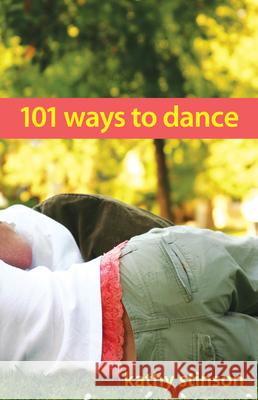 101 Ways to Dance Kathy Stinson 9781897187104 Second Story Press - książka