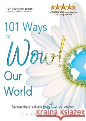 101 Ways to Wow! Our World Debbie Jenae 9780988987937 Inspired 11 - książka