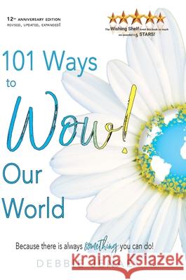 101 Ways to Wow! Our World Debbie Jenae 9780988987951 Inspired 11 - książka