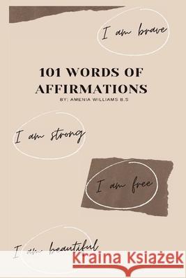 101 Words Of Affirmations Amenia Williams Anelda Attaway Amenia Williams 9781954425323 Jazzy Kitty Publications - książka