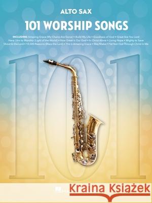 101 Worship Songs for Alto Sax  9781705122761 Hal Leonard Publishing Corporation - książka