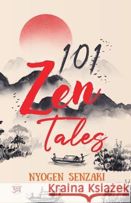 101 Zen Tales Nyogen Senzaki 9789355218346 Prabhat Prakashan Pvt Ltd - książka