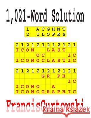 1,021-Word Solution Francis Gurtowski 9781070924670 Independently Published - książka