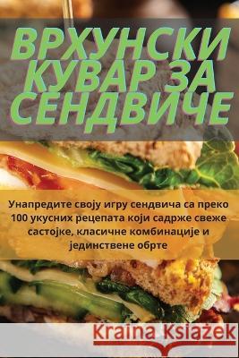 ВРХУНСКИ КУВАР ЗА СЕНДВИЧЕ Далибl   9781835314067 Aurosory ltd - książka