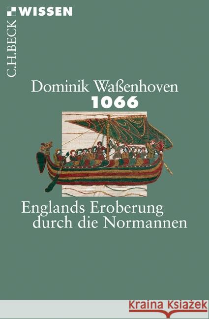 1066 : Englands Eroberung durch die Normannen Waßenhoven, Dominik 9783406698446 Beck - książka