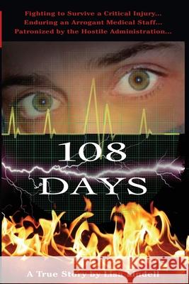 108 Days: A True Story Lisa Lindell 9780976767336 March 5 Publishing LLC - książka