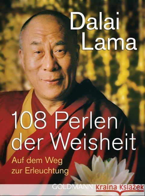 108 Perlen der Weisheit : Auf dem Weg zur Erleuchtung Dalai Lama XIV. 9783442175512 Goldmann - książka