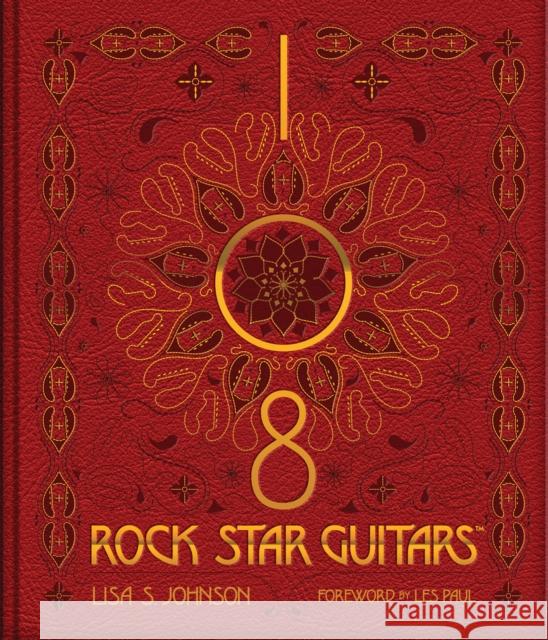 108 Rock Star Guitars Lisa S. Johnson 9781495072420 Hal Leonard Publishing Corporation - książka