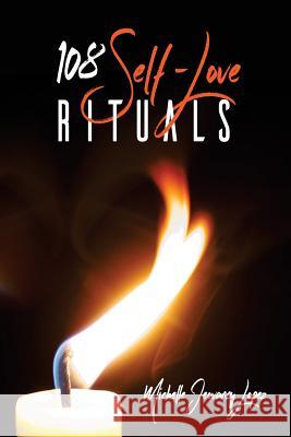 108 Self Love Rituals Michelle Jeovanny Lopez 9780692628072 Dignity House - książka