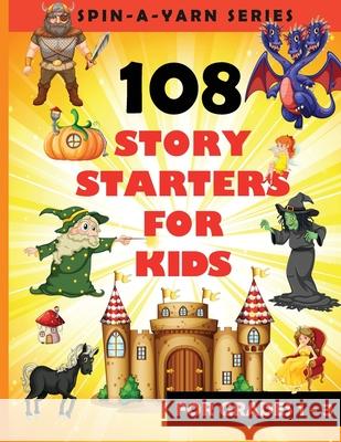 108 Story Starters For Kids: Single page Writing Prompts For Grades 1-3 (Children's Topics for Writing Short stories) - Perfect gift for budding wr Publishing, Pure Joy 9798710970294 Independently published - książka