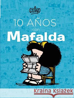 10 Años Con Mafalda / 10 Years with Mafalda Quino 9786073128018 Lumen Press - książka