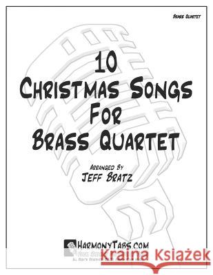 10 Christmas Songs For Brass Quartet Jeff Bratz   9798356278143 Independently Published - książka