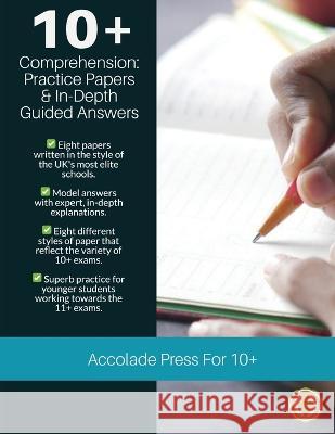 10+ Comprehension: Practice Papers & In-Depth Guided Answers Accolade Press, R P Davis 9781913988265 Accolade Press - książka