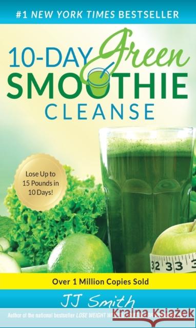 10-Day Green Smoothie Cleanse Jj Smith 9781501100109 Atria Books - książka