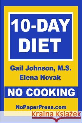 10-Day No-Cooking Diet Elena Novak Gail Johnson 9781652822615 Independently Published - książka