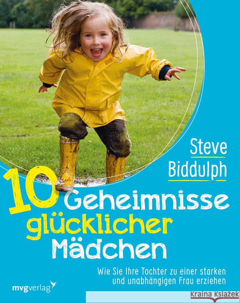 10 Geheimnisse glücklicher Mädchen Biddulph, Steve 9783747403099 mvg Verlag - książka