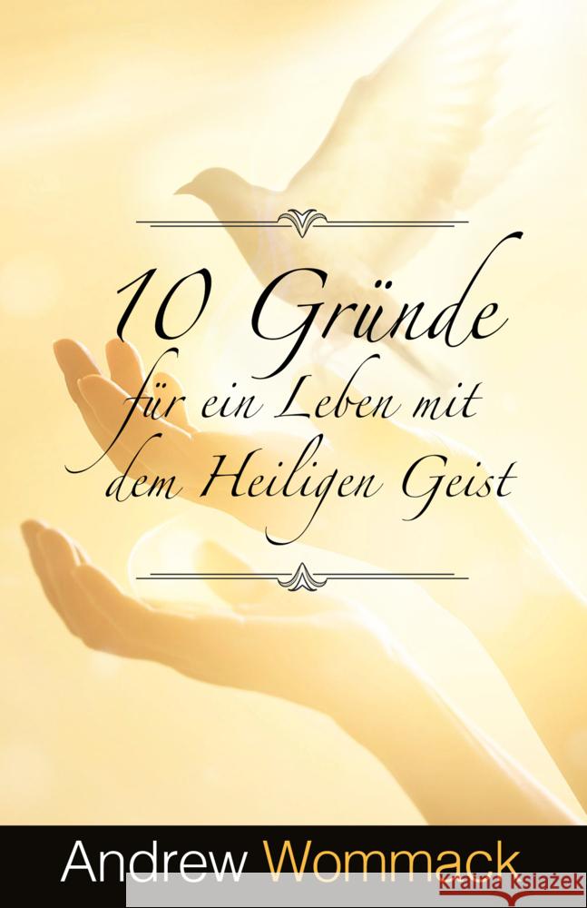 10 Gründe für ein Leben mit dem Heiligen Geist Wommack, Andrew 9783959332521 Grace today Verlag - książka