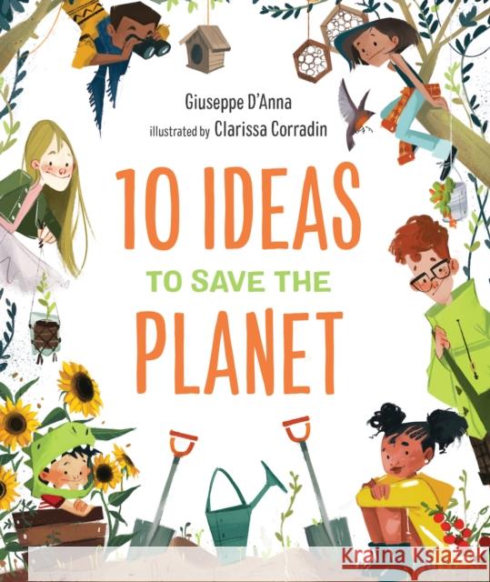 10 Ideas to Save the Planet Giuseppe D'Anna Clarissa Corradin 9781951784041 Starry Forest Books - książka