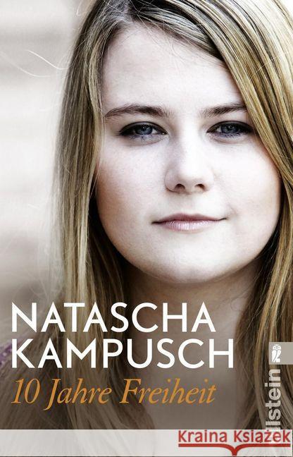 10 Jahre Freiheit Kampusch, Natascha 9783548377285 Ullstein TB - książka