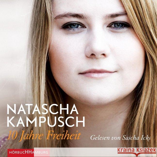 10 Jahre Freiheit, 6 Audio-CDs : Lesung. Ungekürzte Lesung Kampusch, Natascha 9783957130266 Hörbuch Hamburg - książka