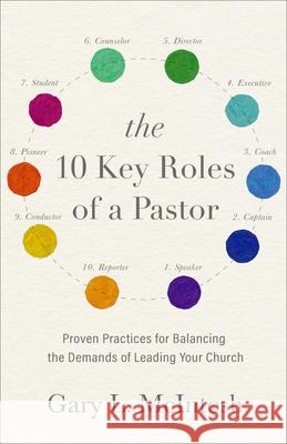 10 Key Roles of a Pastor McIntosh, Gary L. 9781540901675 Baker Books - książka