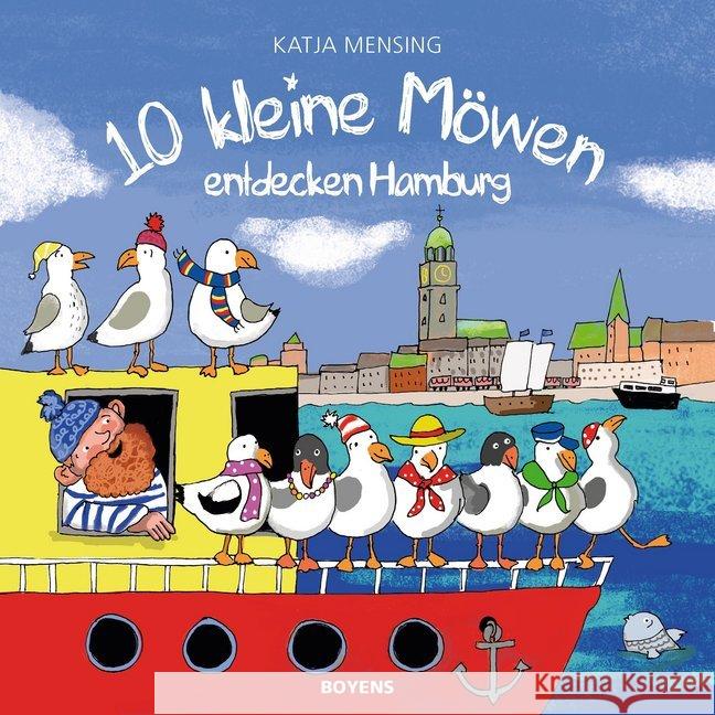 10 kleine Möwen entdecken Hamburg Mensing, Katja 9783804215238 Boyens Buchverlag - książka