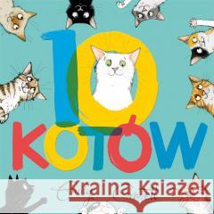 10 kotów Emily Gravett, Emily Gravett, Katarzyna Piętka 9788310139528 Nasza Księgarnia - książka