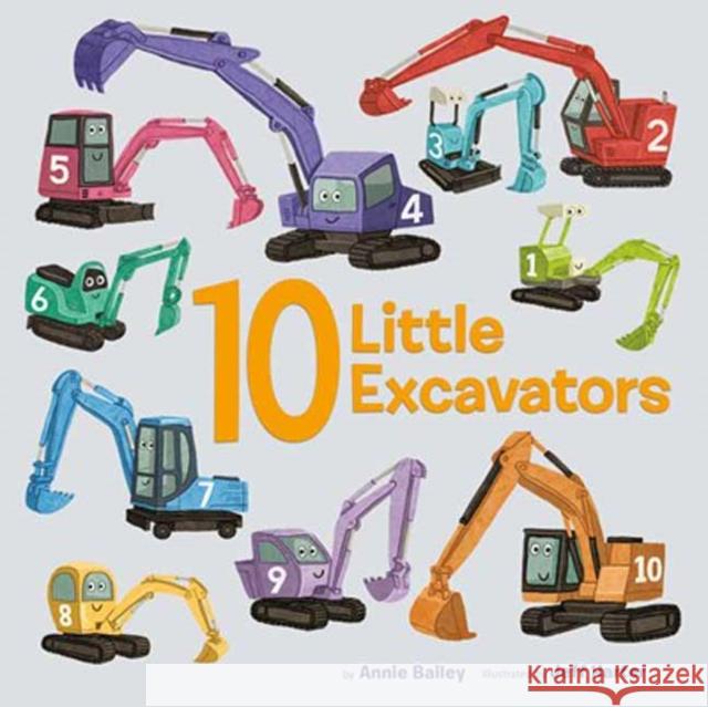 10 Little Excavators Annie Bailey Jeff Harter 9780593301357 Random House USA Inc - książka