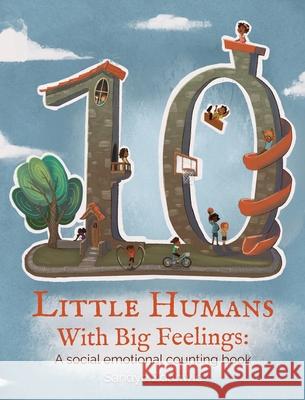 10 Little Humans with Big Feelings Sandye Zdanwic 9781736248010 Intrinsic Ink Publishing - książka