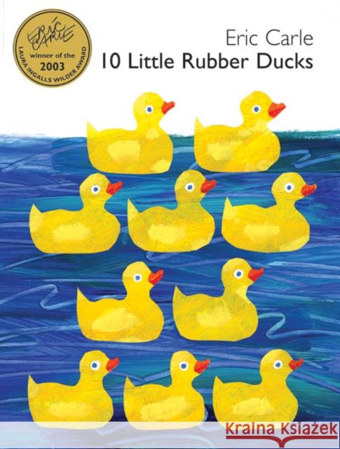 10 Little Rubber Ducks Eric Carle Eric Carle 9780060740757 HarperCollins Publishers - książka